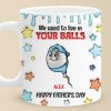 We Used To Live In Your Balls - Family Personalized Custom 3D Inflated Effect Printed Mug - New Arrival, Father's Day, Gift For Dad, Grandpa AMZ We Used To Live In Your Balls - Family Personalized Custom 3D Inflated Effect Printed Mug - New Arrival, Father's Day, Gift For Dad, Grandpa AMZ