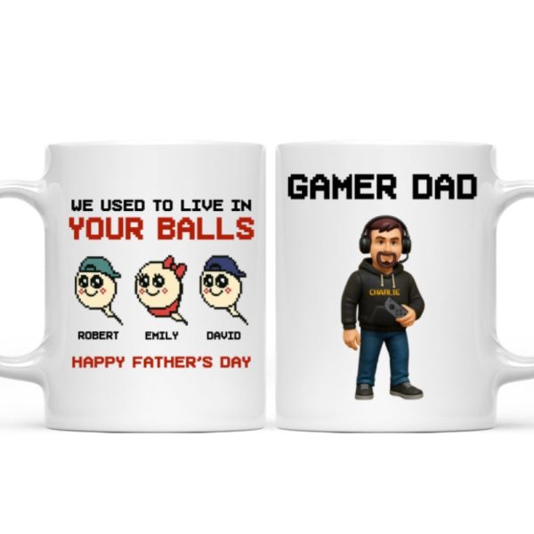 We Used to Live in Your Balls Pixel Gamer Dad Personalized Mug, Father's Day Gift for Gamer Dad We Used to Live in Your Balls Pixel Gamer Dad Personalized Mug, Father's Day Gift for Gamer Dad