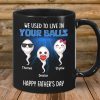 We Used To Lived In Your Balls Cute Little Kids Personalized Mug, Funny Father's Day Gift For Dad We Used To Lived In Your Balls Cute Little Kids Personalized Mug, Funny Father's Day Gift For Dad