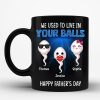 We Used To Lived In Your Balls Cute Little Kids Personalized Mug, Funny Father's Day Gift For Dad We Used To Lived In Your Balls Cute Little Kids Personalized Mug, Funny Father's Day Gift For Dad