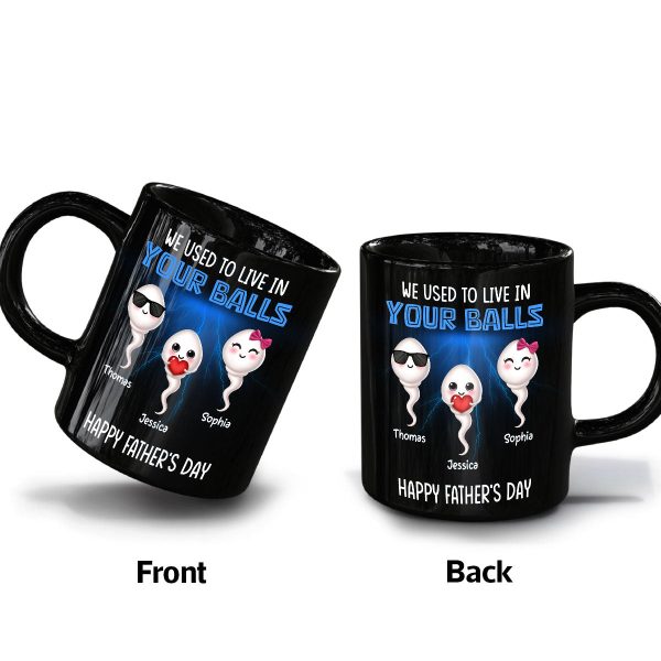 We Used To Lived In Your Balls Cute Little Kids Personalized Mug, Funny Father's Day Gift For Dad We Used To Lived In Your Balls Cute Little Kids Personalized Mug, Funny Father's Day Gift For Dad