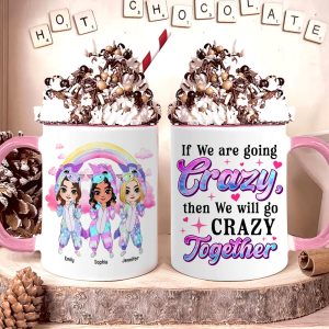 We Will Go Crazy Together-Personalized Accent Mug -Gift For Besties- Unicorn Besties Mug