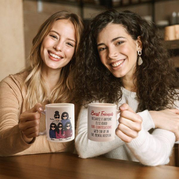 We'd End Up In The Mental Hospital - Personalized Mug We'd End Up In The Mental Hospital - Personalized Mug