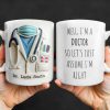 Well, I'm A Doctor So Let's Just Assume I'm Right - Personalized Custom Coffee Mug - GRAD275_MG Well, I'm A Doctor So Let's Just Assume I'm Right - Personalized Custom Coffee Mug - GRAD275_MG