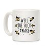 Well The F Aware Xaden Riorson Coffee Mug