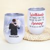 Welldone, On Finding That One Person You Want To Annoy - Personalized Couple Tumbler - Gift For Couple Welldone, On Finding That One Person You Want To Annoy - Personalized Couple Tumbler - Gift For Couple