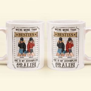 We're Accomplice & Alibi - Personalized Mug