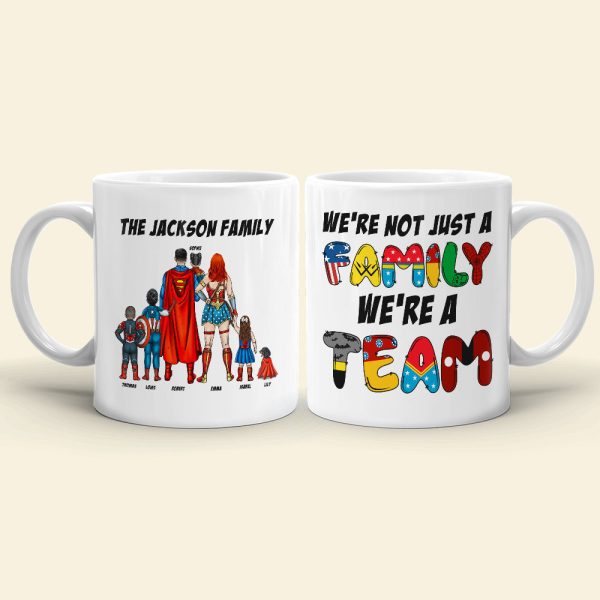 We're Not Just A Family We're A Team Personalized White Mug We're Not Just A Family We're A Team Personalized White Mug
