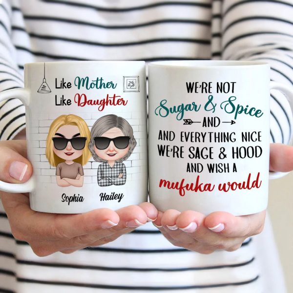 We're Not Sugar And Spice And Everything Nice - Personalized Mother's Day Mug - Gift For Mom We're Not Sugar And Spice And Everything Nice - Personalized Mother's Day Mug - Gift For Mom