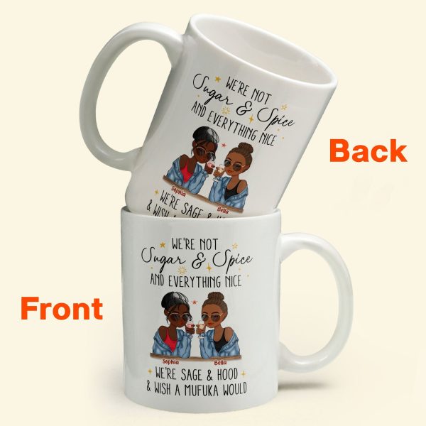 We're Not Sugar & Spice And Everything Nice - Personalized Mug We're Not Sugar & Spice And Everything Nice - Personalized Mug