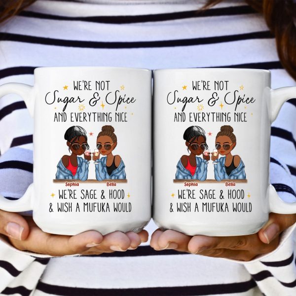 We're Not Sugar & Spice And Everything Nice - Personalized Mug We're Not Sugar & Spice And Everything Nice - Personalized Mug