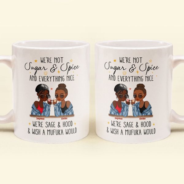We're Not Sugar & Spice And Everything Nice - Personalized Mug We're Not Sugar & Spice And Everything Nice - Personalized Mug