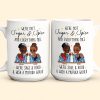 We're Not Sugar & Spice And Everything Nice - Personalized Mug We're Not Sugar & Spice And Everything Nice - Personalized Mug