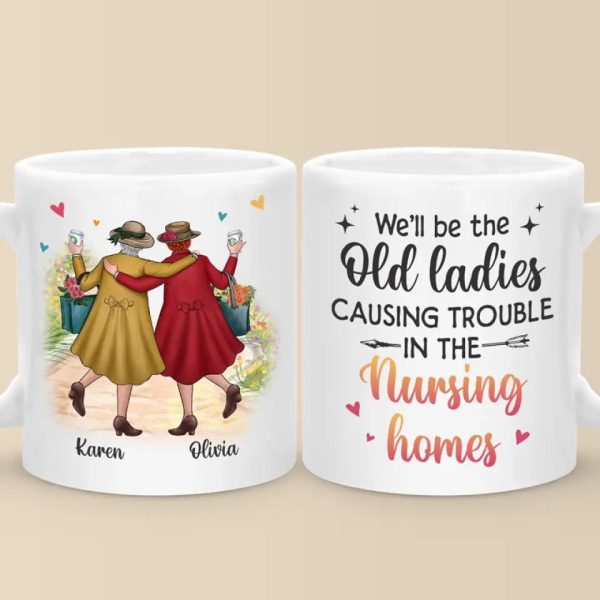 We're Old And Bonkers - Bestie Personalized Custom Mug - Gift For Best Friends, BFF, Sisters We're Old And Bonkers - Bestie Personalized Custom Mug - Gift For Best Friends, BFF, Sisters