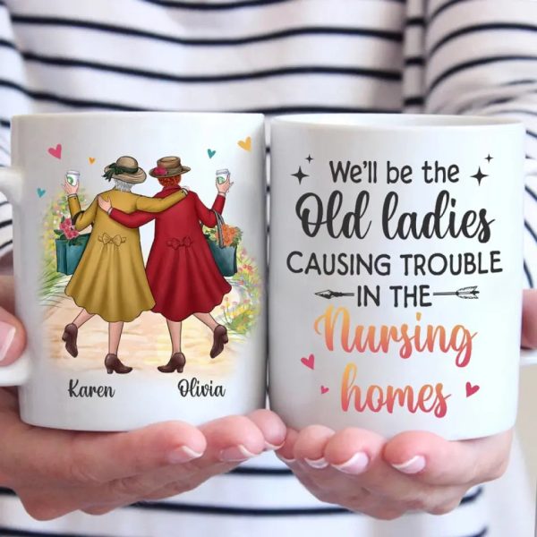 We're Old And Bonkers - Bestie Personalized Custom Mug - Gift For Best Friends, BFF, Sisters We're Old And Bonkers - Bestie Personalized Custom Mug - Gift For Best Friends, BFF, Sisters