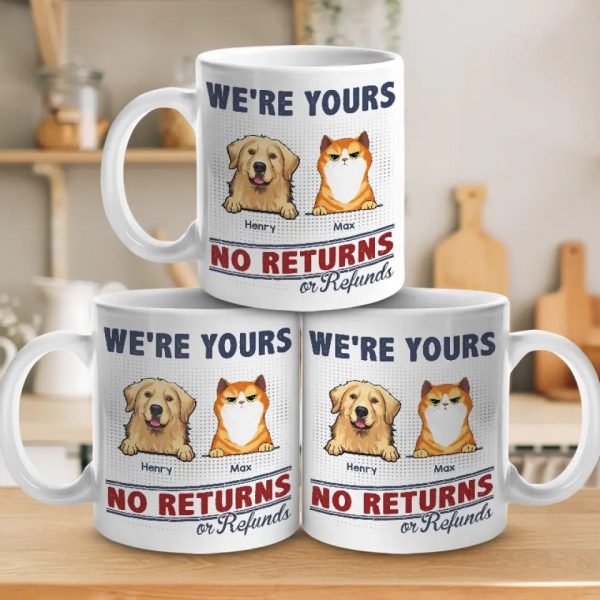 We're Yours And Forever - Dog & Cat Personalized Custom Mug - Gift For Pet Owners, Pet Lovers We're Yours And Forever - Dog & Cat Personalized Custom Mug - Gift For Pet Owners, Pet Lovers