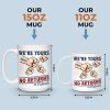 We're Yours No Returns - Family Personalized Custom Mug - Gift For Family Members We're Yours No Returns - Family Personalized Custom Mug - Gift For Family Members
