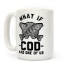 What If Cod Was One Of Us Coffee Mug What If Cod Was One Of Us Coffee Mug