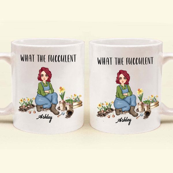 What The Fucculent - Personalized White Ceramic Mug - Gift For Mom, Grandma, Bestie, Sister, Plant Lovers | GR17 NA94 What The Fucculent - Personalized White Ceramic Mug - Gift For Mom, Grandma, Bestie, Sister, Plant Lovers | GR17 NA94