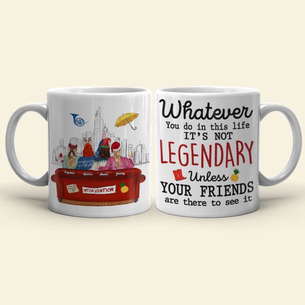 Whatever You Do In This Life, Gift For Friends, Personalized Mug, Friendship Mug 05HTTI231123TM Whatever You Do In This Life, Gift For Friends, Personalized Mug, Friendship Mug 05HTTI231123TM