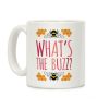 What's The Buzz? Coffee Mug What's The Buzz? Coffee Mug