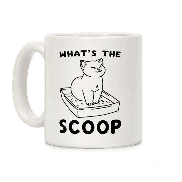 What's the Scoop Coffee Mug What's the Scoop Coffee Mug
