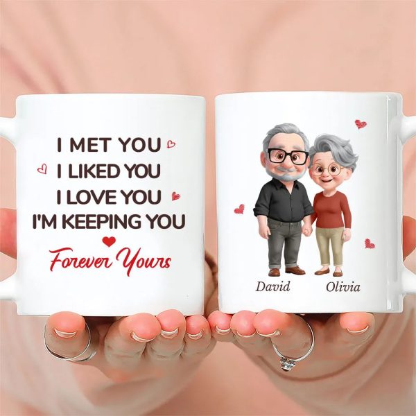 White Ceramic Mug Personalized With I Met You I Liked You I Love You I'm Keeping You Forever Yours Sweet Couple Gift For Coffee White Ceramic Mug Personalized With I Met You I Liked You I Love You I'm Keeping You Forever Yours Sweet Couple Gift For Coffee