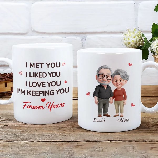 White Ceramic Mug Personalized With I Met You I Liked You I Love You I'm Keeping You Forever Yours Sweet Couple Gift For Coffee White Ceramic Mug Personalized With I Met You I Liked You I Love You I'm Keeping You Forever Yours Sweet Couple Gift For Coffee
