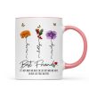 Who We Have In Our Life That Matters Birth Month Flowers Personalized Mug, Gift For Besties, Sisters Who We Have In Our Life That Matters Birth Month Flowers Personalized Mug, Gift For Besties, Sisters