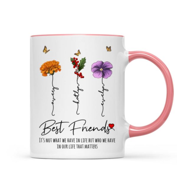 Who We Have In Our Life That Matters Birth Month Flowers Personalized Mug, Gift For Besties, Sisters Who We Have In Our Life That Matters Birth Month Flowers Personalized Mug, Gift For Besties, Sisters