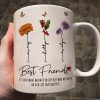 Who We Have In Our Life That Matters Birth Month Flowers Personalized Mug, Gift For Besties, Sisters Who We Have In Our Life That Matters Birth Month Flowers Personalized Mug, Gift For Besties, Sisters