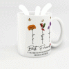 Who We Have In Our Life That Matters Birth Month Flowers Personalized Mug, Gift For Besties, Sisters Who We Have In Our Life That Matters Birth Month Flowers Personalized Mug, Gift For Besties, Sisters