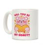 Will You Be My Honey? Coffee Mug Will You Be My Honey? Coffee Mug