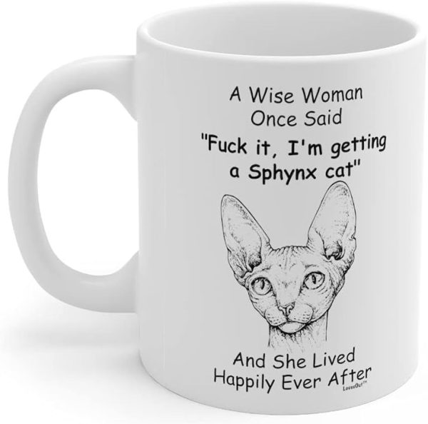 Wise Woman Once Said Coffee Mug Funny Sphynx Cat Lover Gift for Cat Mom Women Wise Woman Once Said Coffee Mug Funny Sphynx Cat Lover Gift for Cat Mom Women