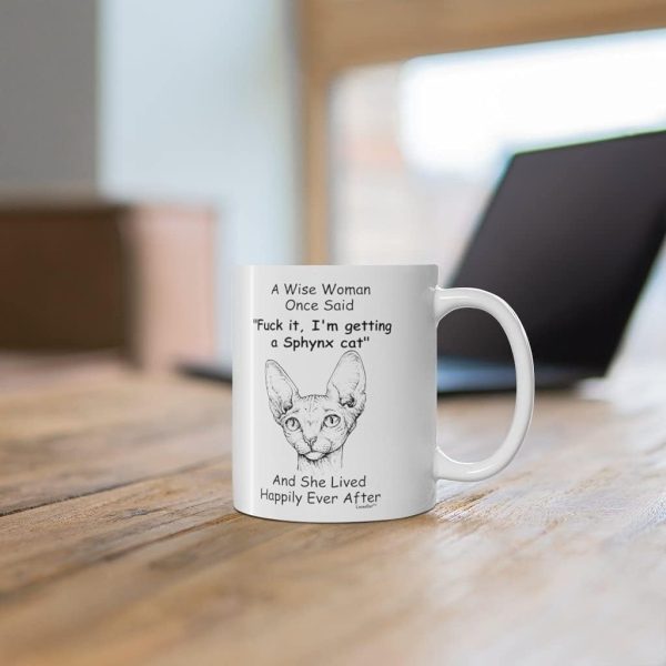 Wise Woman Once Said Coffee Mug Funny Sphynx Cat Lover Gift for Cat Mom Women Wise Woman Once Said Coffee Mug Funny Sphynx Cat Lover Gift for Cat Mom Women