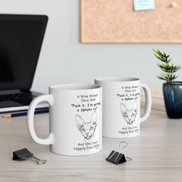 Wise Woman Once Said Coffee Mug Funny Sphynx Cat Lover Gift for Cat Mom Women Wise Woman Once Said Coffee Mug Funny Sphynx Cat Lover Gift for Cat Mom Women