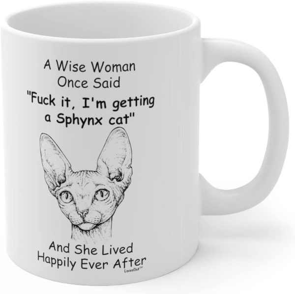 Wise Woman Once Said Coffee Mug Funny Sphynx Cat Lover Gift for Cat Mom Women Wise Woman Once Said Coffee Mug Funny Sphynx Cat Lover Gift for Cat Mom Women