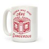 Women Who Read Are Dangerous (Red) Coffee Mug Women Who Read Are Dangerous (Red) Coffee Mug