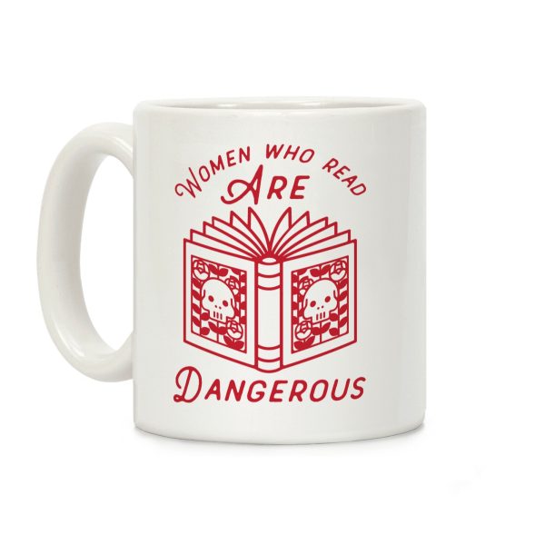 Women Who Read Are Dangerous (Red) Coffee Mug Women Who Read Are Dangerous (Red) Coffee Mug