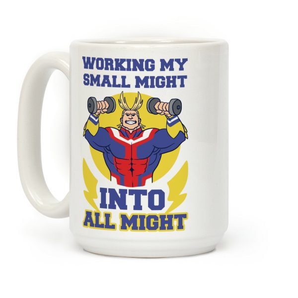 Working My Small Might Into All Might - My Hero Academia Coffee Mug Working My Small Might Into All Might - My Hero Academia Coffee Mug