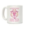 Working On My Anime Body Coffee Mug Working On My Anime Body Coffee Mug