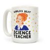 World's Best Science Teacher Coffee Mug World's Best Science Teacher Coffee Mug