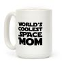 World's Coolest Space Mom Coffee Mug World's Coolest Space Mom Coffee Mug