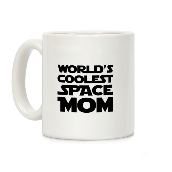World's Coolest Space Mom Coffee Mug World's Coolest Space Mom Coffee Mug