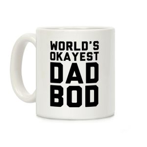World's Okayest Dad Bod Coffee Mug