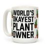 World's Okayest Plant Owner Coffee Mug World's Okayest Plant Owner Coffee Mug