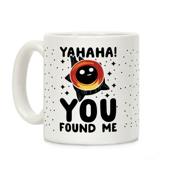 Yahaha! You Found Me! - Black Hole Coffee Mug Yahaha! You Found Me! - Black Hole Coffee Mug