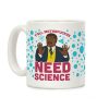 Y'all MothaF***as Need Science Coffee Mug Y'all MothaF***as Need Science Coffee Mug