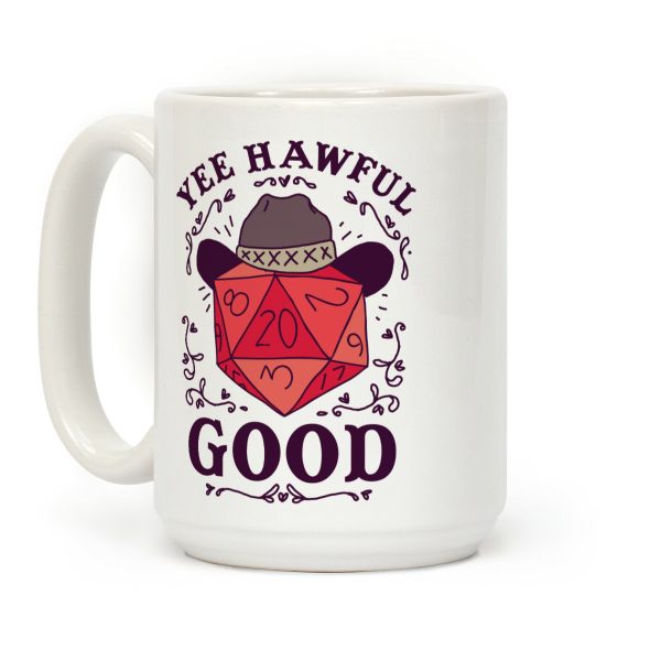 Yee Hawful Good Coffee Mug Yee Hawful Good Coffee Mug
