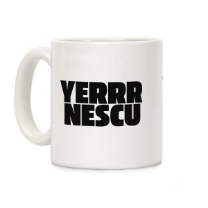 Yerrr Nescu White Text Coffee Mug
